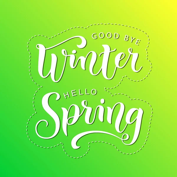 Caligrafia Moderna Lettering Adeus Inverno Olá Primavera Branco Fundo Amarelo — Vetor de Stock