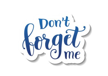 Hat yazı Dont, gölge ve beyaz anahat tarzı dekorasyon, poster, afiş, tebrik kartı, mektup, hediye etiketi, mevcut için beyaz arka plan üzerinde kesme kağıt mavi degrade beni unut