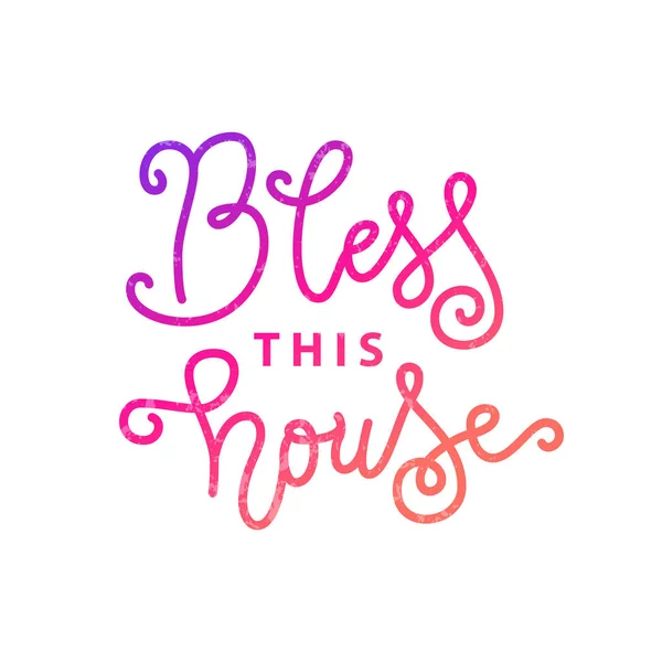 Letras caligráficas de Bendice esta casa en rosa con textura sobre fondo blanco — Vector de stock
