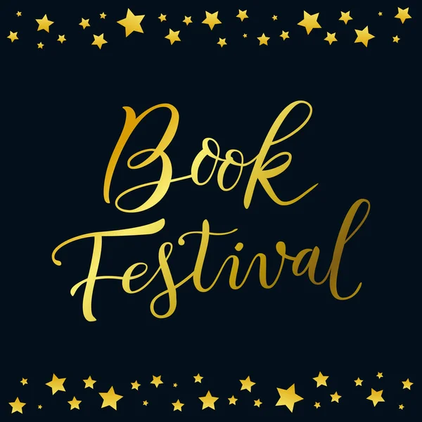 Lettrage calligraphique moderne du Festival du Livre en or sur fond sombre avec des étoiles dorées — Image vectorielle