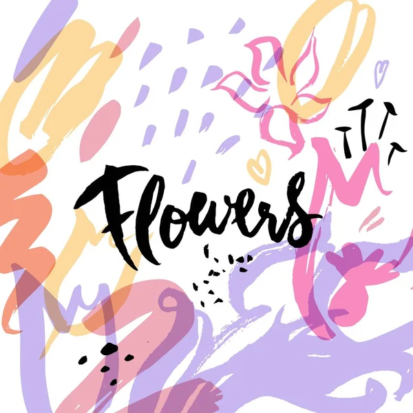 Fond floral abstrait avec textures dessinées à la main et lettrage Fleurs — Image vectorielle