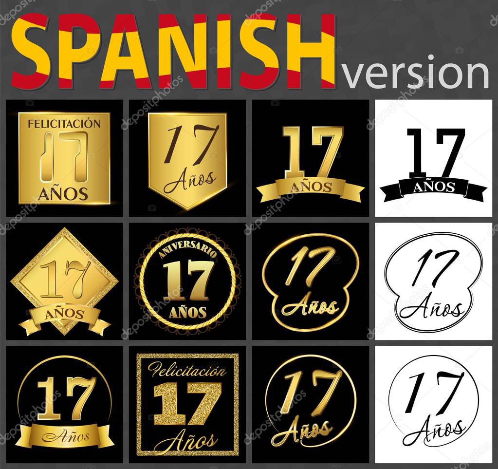 Set of number seventeen years (17 years) celebration design. Anniversary golden number template elements for your birthday party. Translated from the Spanish - congratulation, years, anniversary
