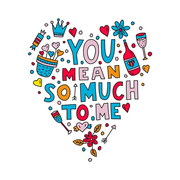 You mean so much to me lettering — Stock Vector