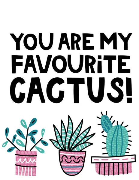 Tu es mon cactus préféré. — Image vectorielle