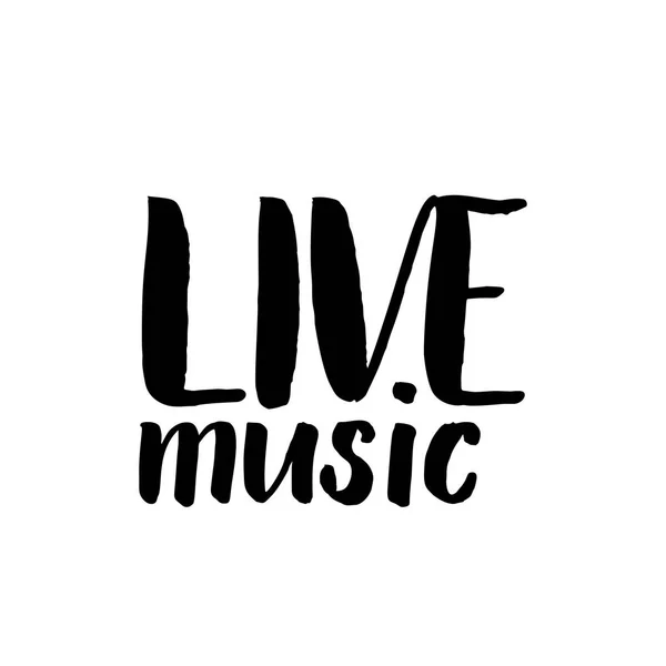 Live Muziek Belettering Handgeschreven Inscriptie Vectorillustratie Eps — Stockvector