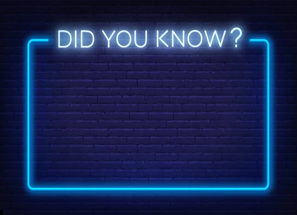 Neon işareti ve tuğla duvar arka plan üzerinde çerçeve biliyor muydunuz.
