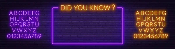 Neon işareti ve tuğla duvar arka plan üzerinde çerçeve biliyor muydunuz. Neon alfabesi .