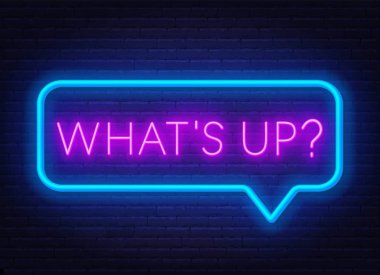 Neon sign whats up in speech bubble frame on dark background. clipart