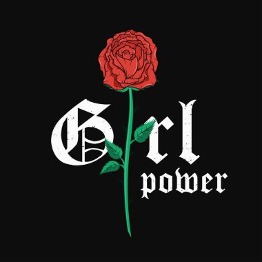 Kırmızı gül ile sloganı t-shirt grafik tasarım. Trendy kadın stil tipografi tee baskı için. Kız güç sloganı ve rose nakış yama için. Vektör
