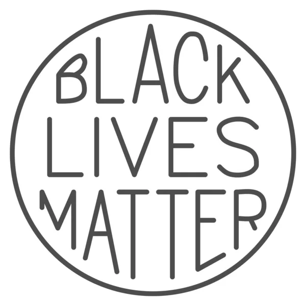 Black lives matter poster in round frame thin line icon, BLM concept, BLM poster sign on white background, Διαμαρτυρόμενο banner για τα ανθρώπινα δικαιώματα των μαύρων εικονίδιο σε περίγραμμα. Διανυσματικά γραφικά. — Διανυσματικό Αρχείο