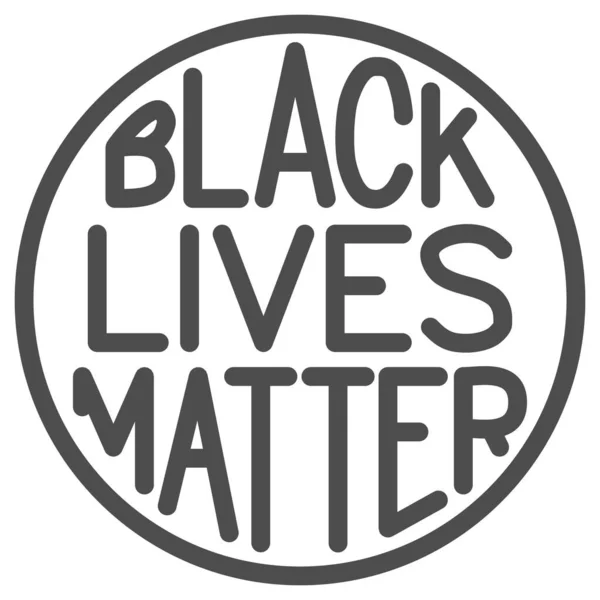 Black lives matter poster in round frame line icon, BLM concept, BLM poster sign on white background, Διαμαρτυρόμενο banner για τα ανθρώπινα δικαιώματα των μαύρων εικονίδιο σε περίγραμμα. Διανυσματικά γραφικά. — Διανυσματικό Αρχείο