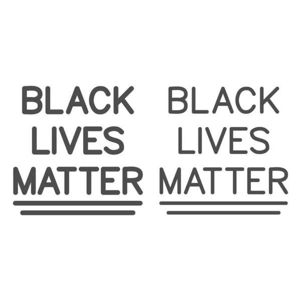 Fekete életek anyag felirat vonal és szilárd ikon, Fekete életek anyag koncepció, BLM szöveges jel fehér alapon, Állítsa le a rasszizmus plakát ikon vázlatos stílusban mobil és web design. Vektorgrafika. — Stock Vector