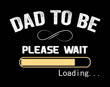 Baba Olacak / Güzel Metin Tişörtü Poster Vektör Tasarımı