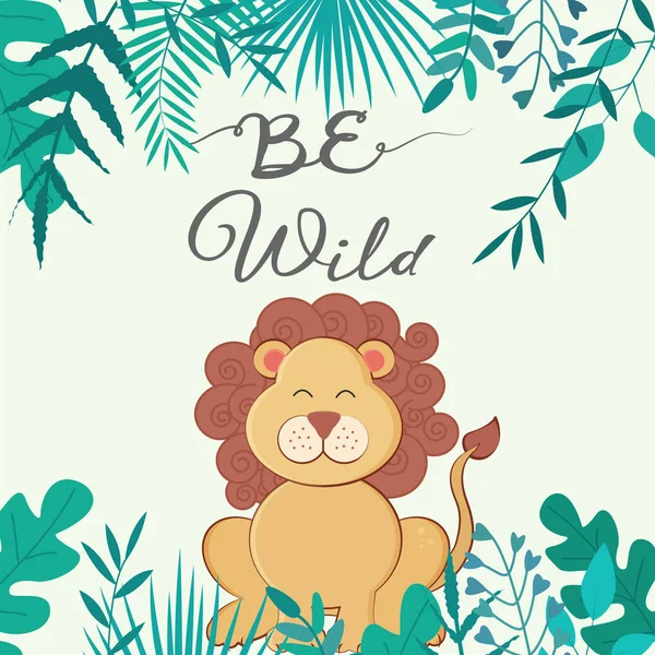 Ilustración vectorial con hojas tropicales y león con texto Be Wild . — Archivo Imágenes Vectoriales