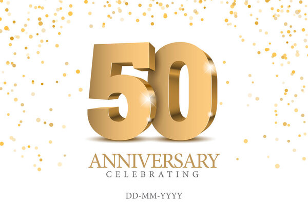 Anniversary 50. gold 3d numbers. Poster template for Celebrating 50th anniversary event party. Vector illustration