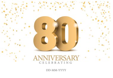 Anniversary 80. gold 3d numbers. Poster template for Celebrating 80th anniversary event party. Vector illustration clipart