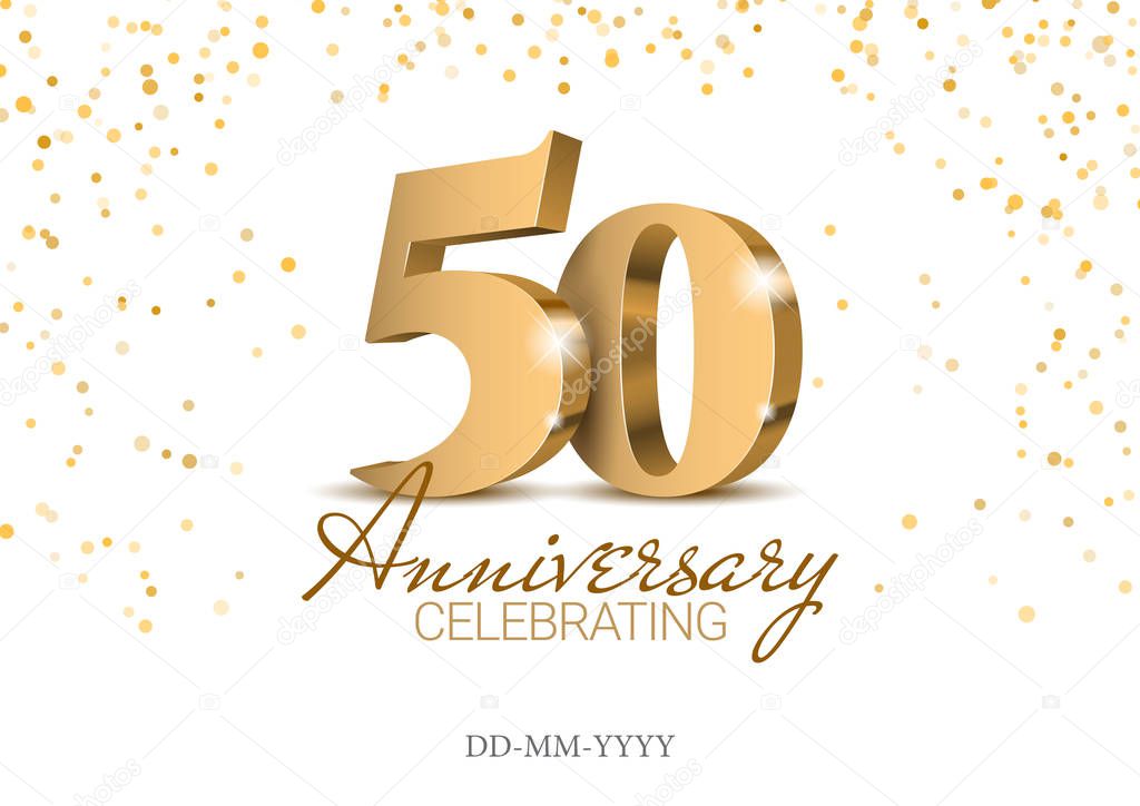 Anniversary 50. gold 3d numbers. Poster template for Celebrating 50th anniversary event party. Vector illustration