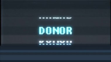 Retro videogame donör kelime metin bilgisayar tv arıza parazit gürültü ekran animasyon sorunsuz döngü yeni kalite evrensel vintage hareket dinamik animasyonlu arka plan renkli neşeli video m