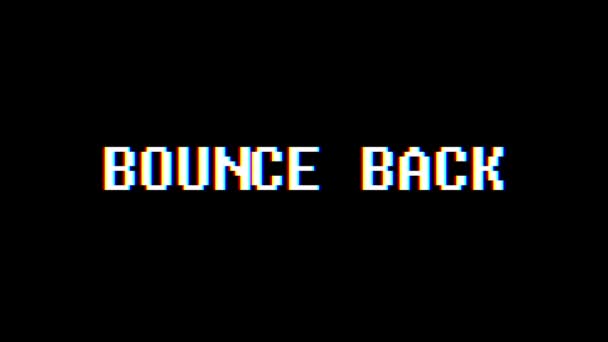 Retro video oyunu Bounce Back kelime metin bilgisayar tv arıza parazit gürültü ekran animasyon sorunsuz döngü yeni kalite evrensel vintage hareket dinamik animasyonlu arka plan renkli neşeli video m — Stok video
