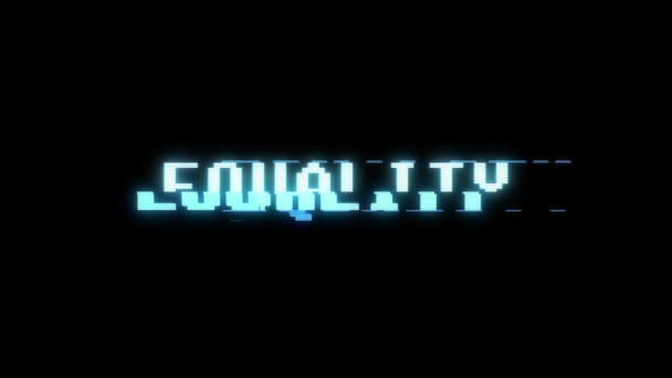 Ретро відеоігри EQUALITY слово текст комп'ютер телевізор глюк перешкоди шум екран анімація безшовна петля Нова якість універсальний вінтажний рух динамічний анімований фон барвисте радісне відео м — стокове відео