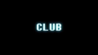Retro video oyunu Club word metin bilgisayar tv arıza parazit gürültü ekran animasyon sorunsuz döngü yeni kalite evrensel vintage hareket dinamik animasyonlu arka plan renkli neşeli video m