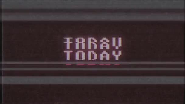 Retro videogame heute wort text computer tv glitch störung rauschen bildschirm animation nahtlose schleife neue qualität universal vintage motion dynamisch animierter hintergrund bunt freudig video m — Stockvideo