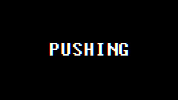 Retro videojáték Pushing szó szöveg számítógép tv fénylik zavaró zaj képernyő animáció varrat nélküli hurok új minőségű univerzális évjárat-motion dinamikus animációs háttér színes örömteli videóinak m — Stock videók