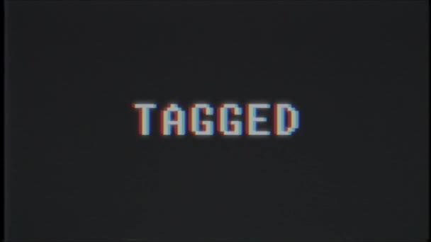 rétro jeu vidéo TAGGED mot texte ordinateur tv glitch interférence bruit écran animation boucle transparente Nouvelle qualité universelle vintage mouvement dynamique animé fond coloré joyeux vidéo m 