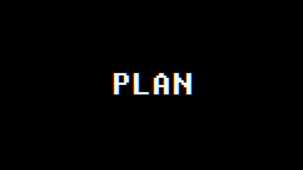 Retro videogame PLAN word text computer tv glitch interference noise screen animation seamless loop New quality universal vintage motion dynamic animated background colorful joyful video m — Stock Video