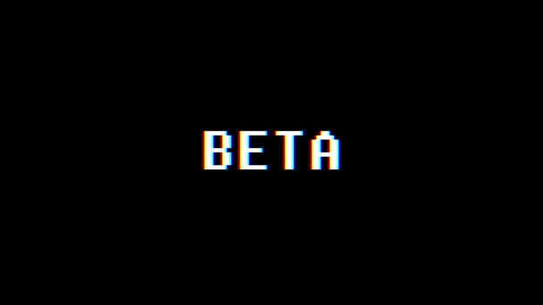 Retro videogame BETA word text computer tv glitch interference noise screen animation seamless loop New quality universal vintage motion dynamic animated background colorful joyful video m — Stock Video