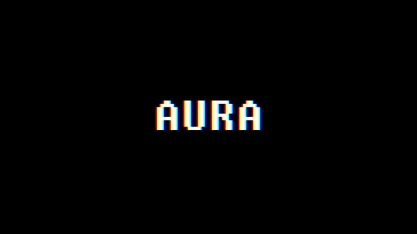 Retro videogame aura wort text computer tv glitch störung lärm bildschirm animation nahtlose schleife neue qualität universal vintage motion dynamisch animierter hintergrund bunt freudig video m — Stockvideo