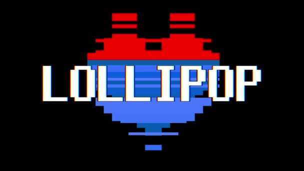 Pixel serca Lollipop słowo tekst glitch zakłócenia ekranu Płynna pętla animacji w tle nowy dynamiczny retro radosny kolorowe filmy retro — Wideo stockowe