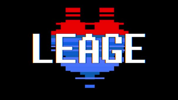 Pixel heart LEAGE parola testo glitch interferenza schermo senza soluzione di continuità loop animazione sfondo nuovo dinamico retrò vintage gioioso video colorato — Video Stock