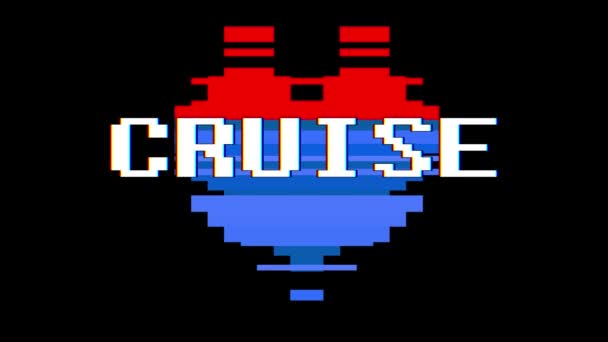 Pixel srdce Cruise slovo textu třpytit rušení obrazovky bezešvé smyčka animace na pozadí nové dynamické retro vintage radostné barevné video záznam — Stock video