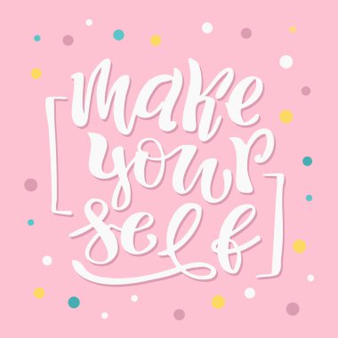 Kendinizi olun - sevimli yazı motivasyon sanat afiş afiş