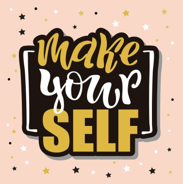 Kendinizi olun - sevimli yazı motivasyon sanat afiş afiş
