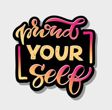 Gurur kendinizi, Proud me - sevimli yazı motivasyon afiş afiş sanat etiketi