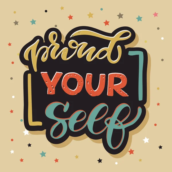 Gurur kendinizi, Proud me - sevimli yazı motivasyon afiş afiş sanat etiketi