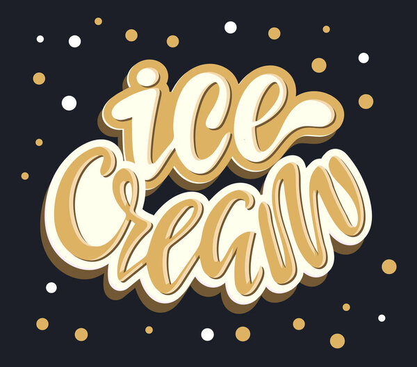 Ice cream - cute hand drawn doodle lettering label art