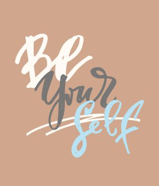 Sevimli yazı el çizilmiş afiş afiş - Kendiniz olun