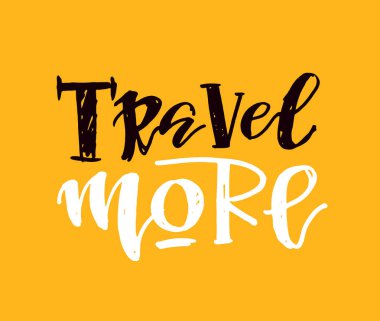 Sevimli yazı el çizilmiş afiş afiş - Seyahat daha fazla