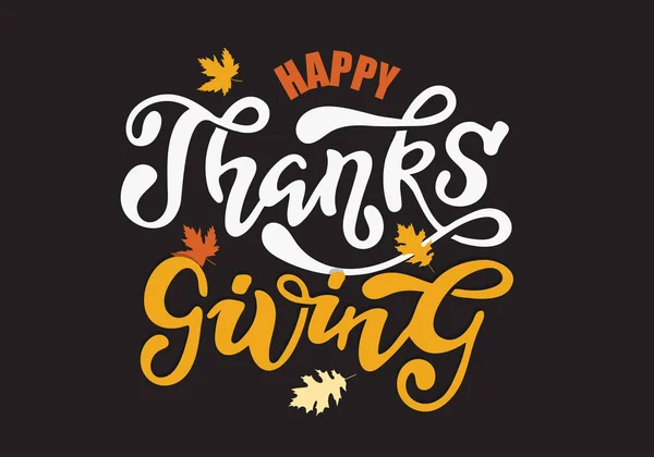 Hand Getrokken Thanksgiving Typografie Poster Viering Citeer Happy Thanksgiving Getextureerde — Stockvector