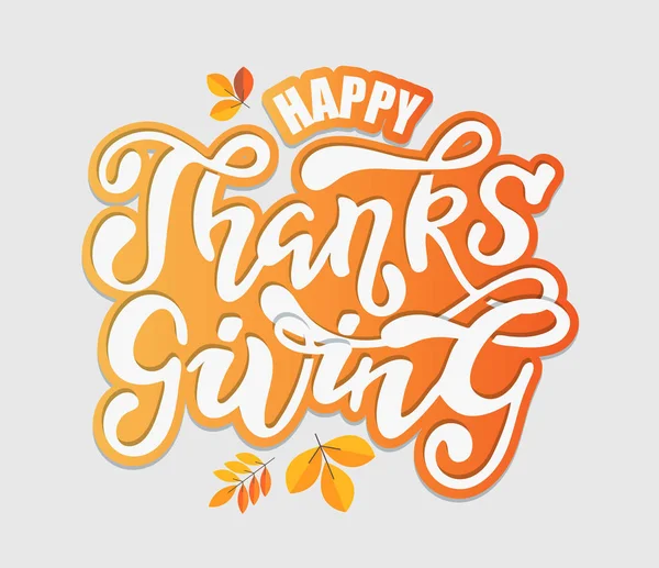 Mână Desenat Thanksgiving Tipografie Poster Citat Sărbătoare Happy Thanksgiving Fundal — Vector de stoc