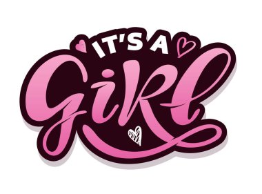 It's a Girl metin giysi vektör illüstrasyon. Çocuk rozeti etiketi simgesi. İlham verici teklif kartı davetiye sancak. Kadınkal kaligrafi arka plan. Kutlama yazısı afişi. Bebek duş