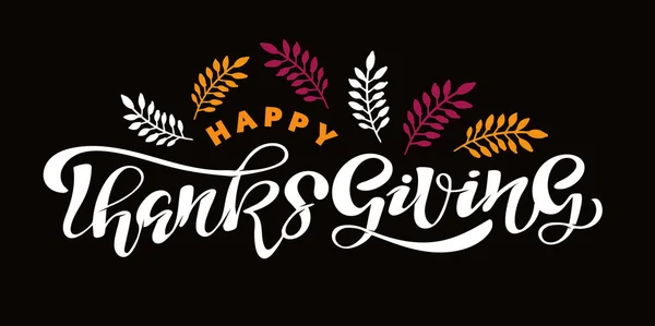 Hand Getrokken Thanksgiving Typografie Poster Viering Citeer Happy Thanksgiving Getextureerde — Stockvector