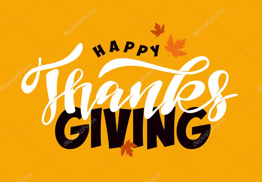 Hand drawn Thanksgiving typography poster. Celebration quote 