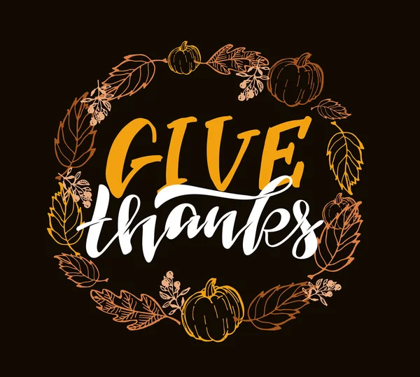 Δώστε Ευχαριστίες Χαρούμενη Ημέρα Των Ευχαριστιών Χαριτωμένο Χέρι Ζωγραφισμένα Γράμματα — Διανυσματικό Αρχείο