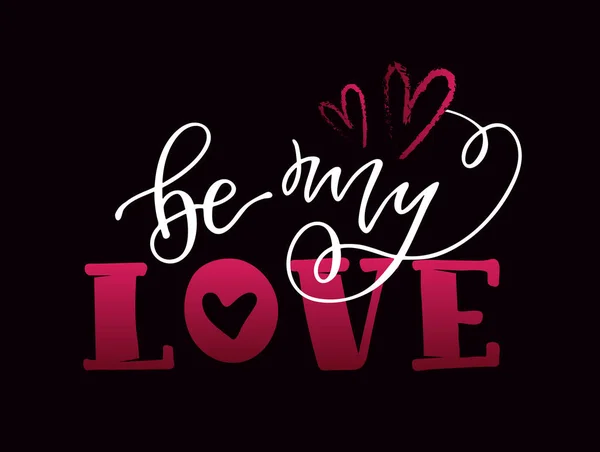 Будь Моєю Любов Кохаю Тебе День Святого Валентина Мила Рука — стоковий вектор