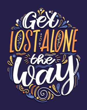 Motivasyon el çizimi Leterin 'in yaşam tarzı hakkında bir sözü. Pankart, web, poster, tişört tasarımı için harf sanatı. Hayat hakkında alıntı - şablon tasarımı.