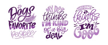 Köpekler, evcil hayvan severler hakkında yazılar yazan moda el yazısı. Tişört tasarımı, kupa baskısı, çanta baskısı, kıyafet modası. % 100 elle çizilmiş vektör resmi.